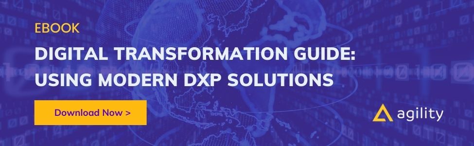 Digital Transformation Guide: Using Modern DXP Solutions